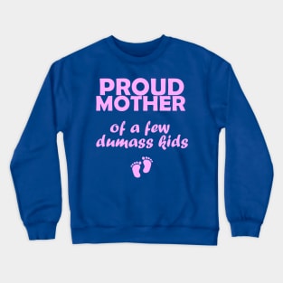 mothers day, proud mother Crewneck Sweatshirt